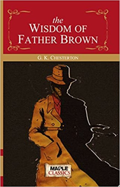 The Wisdom of Father Brown Paperback – by G.K. Chesterton