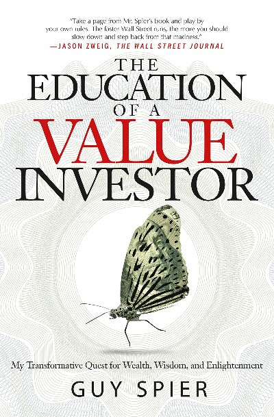 The Education of a Value Investor Paperback – by Guy Spier