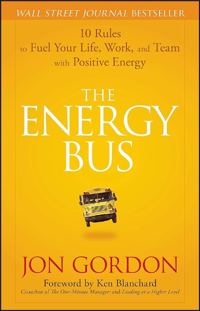 The Energy Bus (Paperback) by Jon Gordon