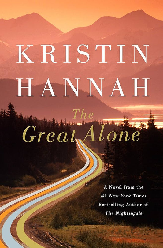 The Great Alone (Paperback) by Kristin Hannah