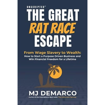 Unscripted - The Great Rat-Race Escape (Paperback) by M J DeMarco