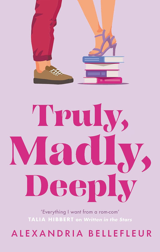 Truly, Madly, Deeply (Paperback) by Alexandria Bellefleur