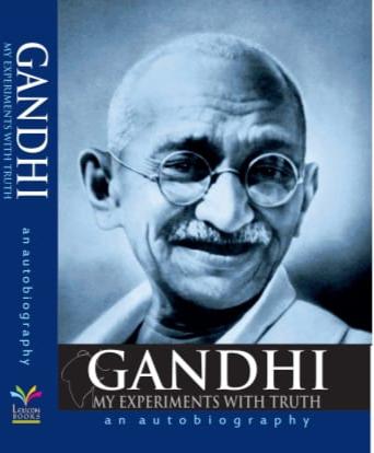 My experiments with truth (Paperback )–  by M K Gandhi