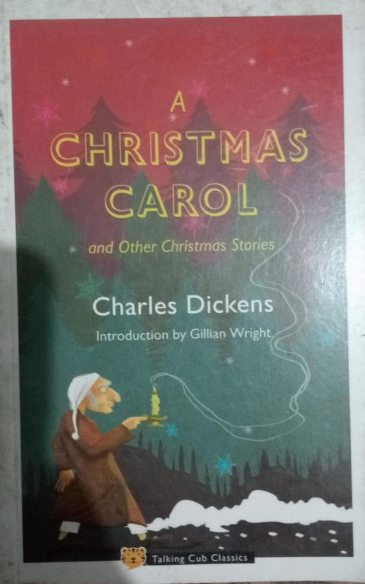 A Christmas Carol ( Paperback )– by Charles Dickens