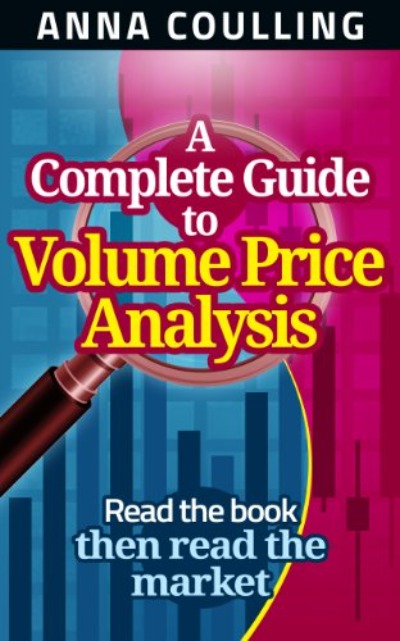 A Complete Guide To Volume Price Analysis (Paperback) by Anna Coulling