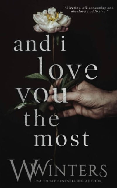 And I Love You the Most (Paperback) by Willow Winters