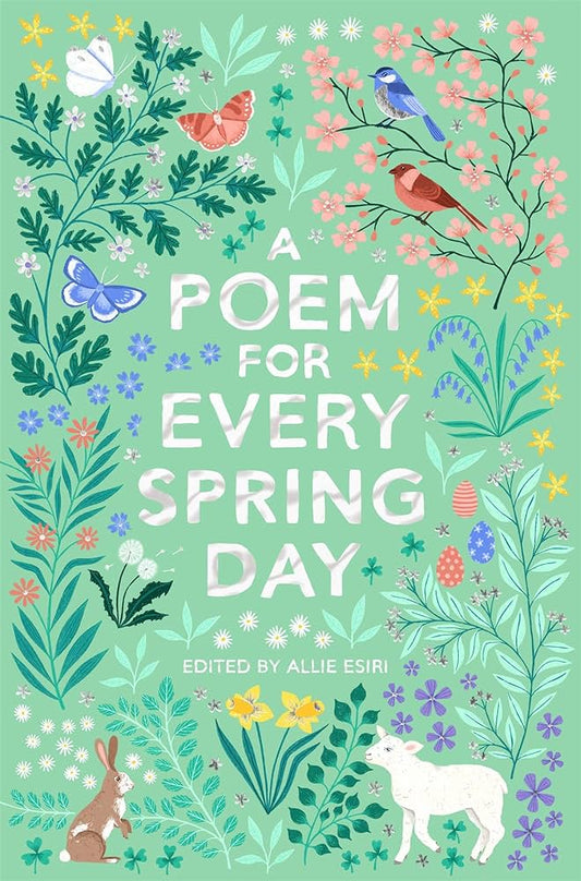 A Poem for Every Spring Day (Paperback) by Allie Esiri