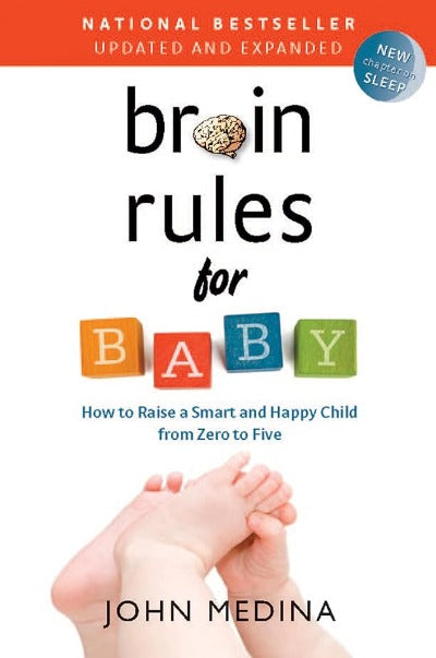 Brain Rules for Baby (Updated and Expanded) (Paperback) by John Medina