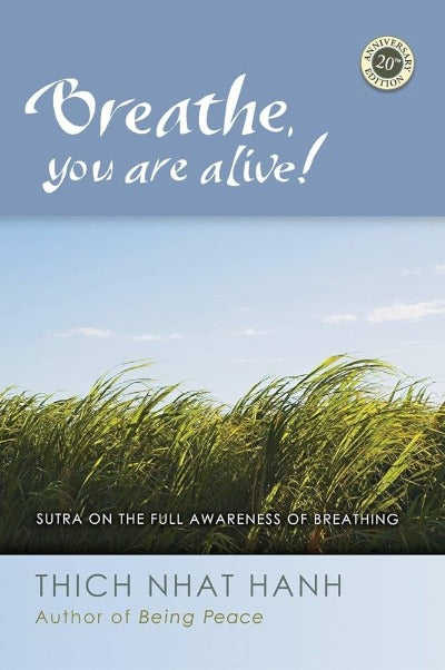 Breathe, You Are Alive (Paperback) by Thich Nhat Hanh