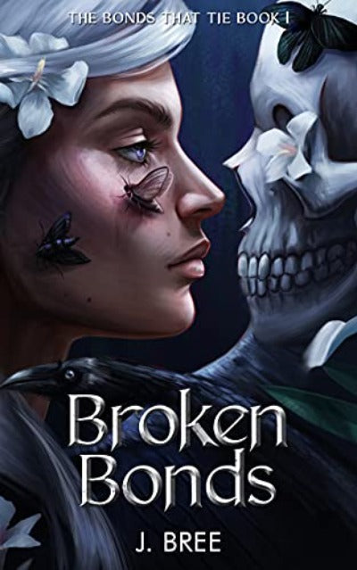 Broken Bonds: 1 (The Bonds that Tie) (Paperback) by J Bree