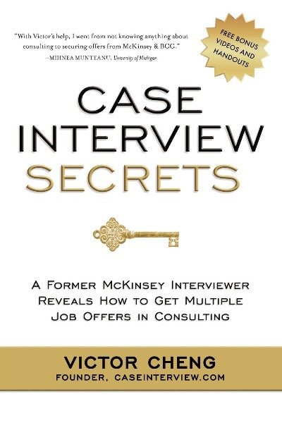 Case Interview Secrets Paperback – by Victor Cheng