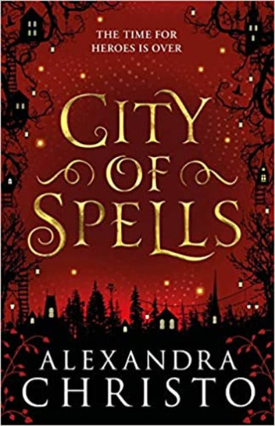 City of Spells (sequel to Into the Crooked Place) Paperback - Alexandra Christo (Author)