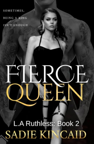 Fierce Queen: A Dark Mafia / Forced Marriage Romance (Paperback) by Sadie Kincaid