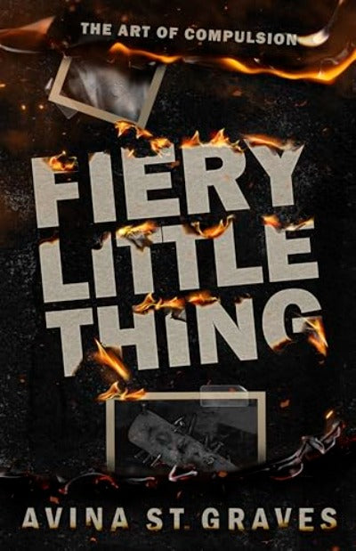 Fiery Little Thing (Paperback) by Avina St Graves