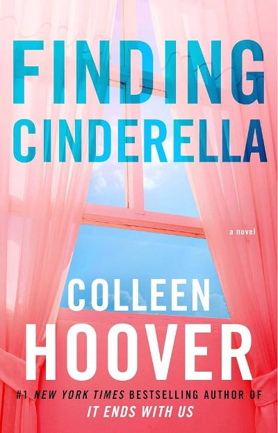 Finding Cinderella: A Novella (Paperback) by Colleen Hoover (Author)