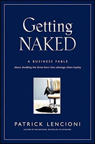 Getting Naked (Hardcover) by Patrick Lencioni