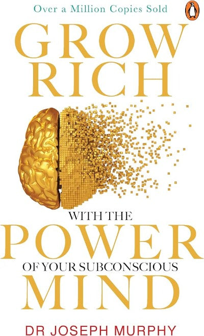 Grow Rich with the Power of Your Subconscious Mind (Paperback) by Joseph Murphy