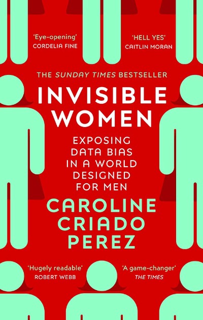 Invisible Women (Paperback)  by Caroline Criado Perez