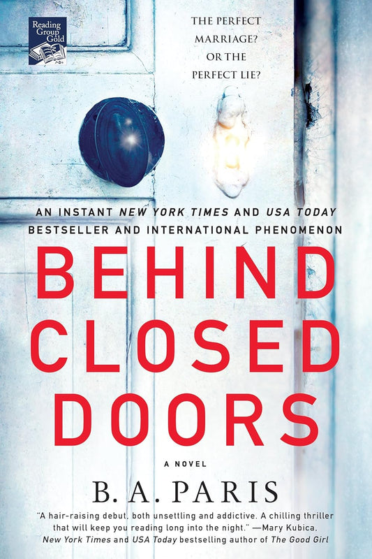 Behind Closed Doors: A Novel (Paperback) by B.A. Paris (Author)