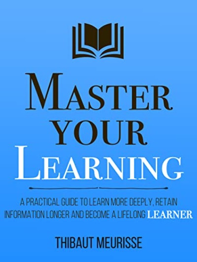 Master Your Learning (Paperback) by Thibaut Meurisse