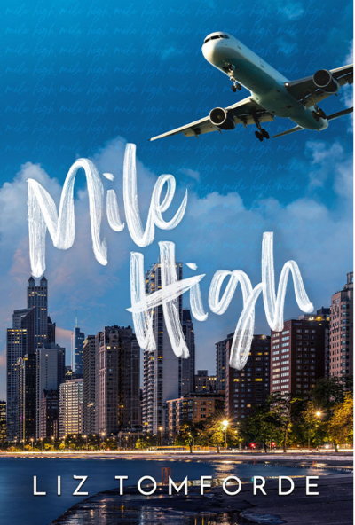 Mile High (Windy City Series Book 1) (Paperback) by Liz Tomforde