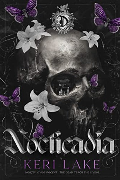 Nocticadia: A Dark Academia Gothic Romance (Paperback) by Keri Lake