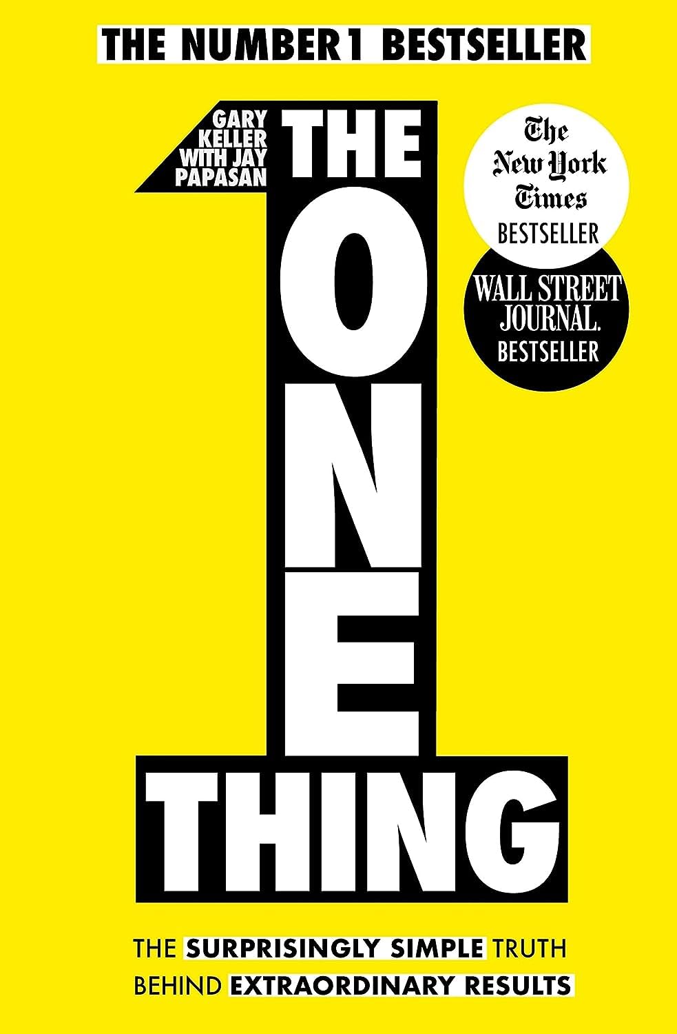 The One Thing (Paperback)  by  Gary Keller and   (Author) Jay Papasan