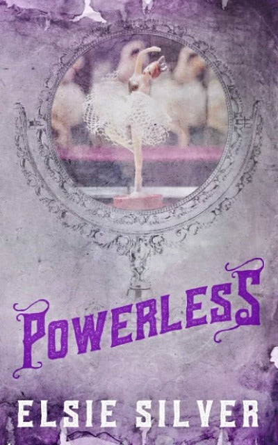 Powerless (Special Edition) 3 Chestnut Springs  Paperback by Elsie Silver