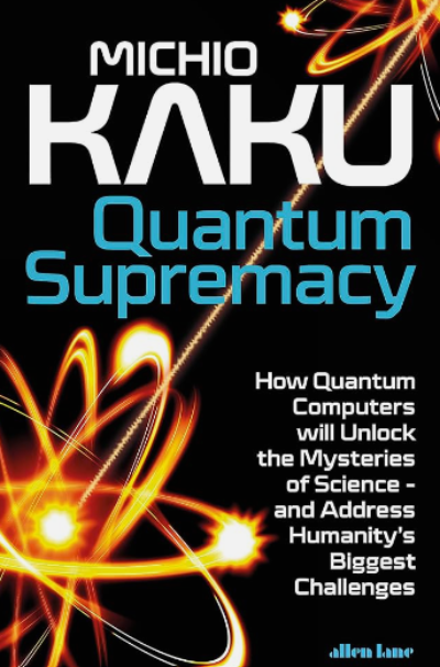 Quantum Supremacy (Paperback) by Michio Kaku