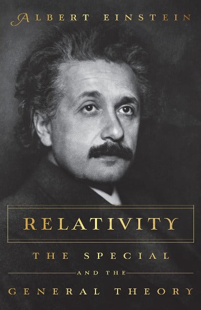 Relativity: The Special and the General Theory (Paperback) –  by Albert Einstein