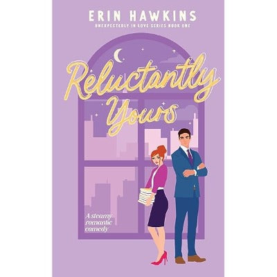 Reluctantly Yours (Paperback) by Erin Hawkins