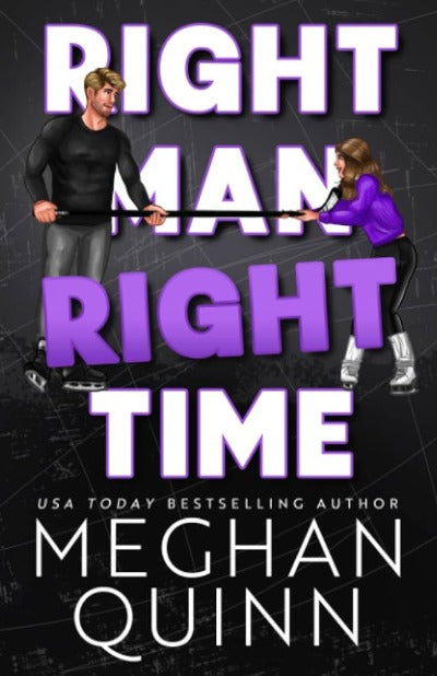 Right Man, Right Time (Paperback) by Meghan Quinn