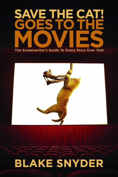 Save the Cat! Goes to the Movies (Paperback) by Blake Snyder