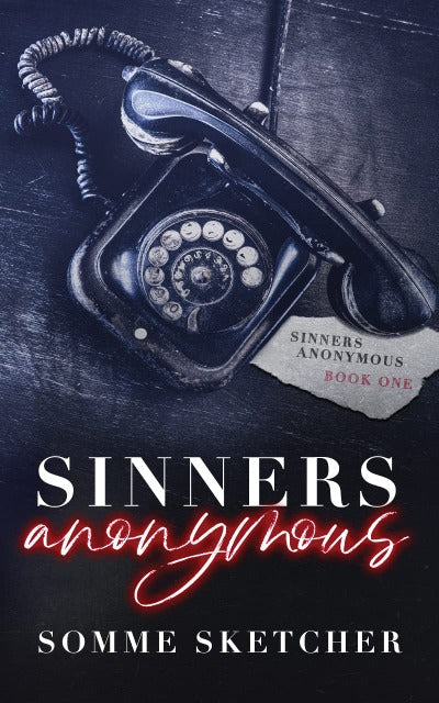 Sinners Anonymous : Book 1 (Paperback) by Somme Sketcher