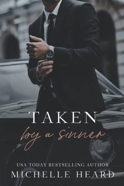 Taken By A Sinner: A Greek Mafia Romance (Paperback) by Michelle Heard