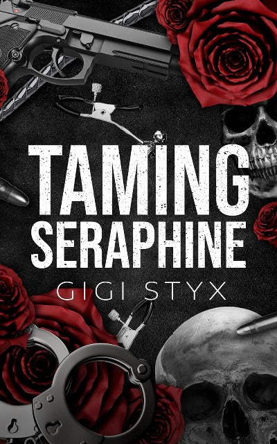 Taming Seraphine (Paperback) by Gigi Styx