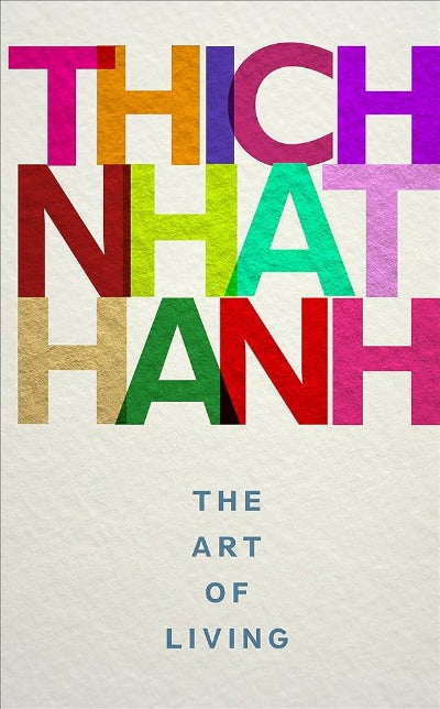 The Art of Living (Paperback) by Thich Nhat Hanh