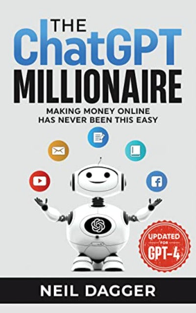 The ChatGPT Millionaire (Paperback) by Neil Dagger