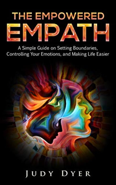 The Empowered Empath (Paperback) by Judy Dyer