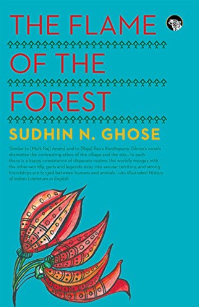 The Flame of the Forest Paperback – by Sudhin N. Ghose