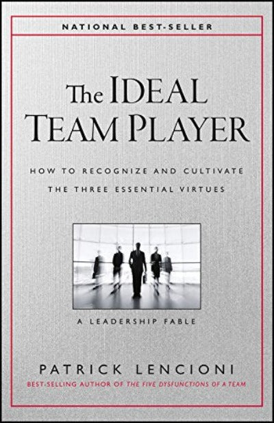 The Ideal Team Player (Paperback) – by Patrick M. Lencioni