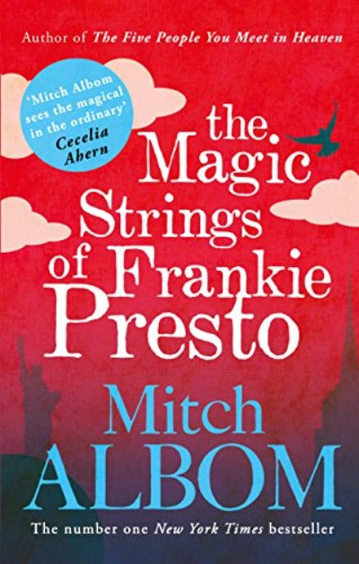 THE MAGIC STRINGS OF FRANKIE PRESTO Paperback – by Mitch Albom