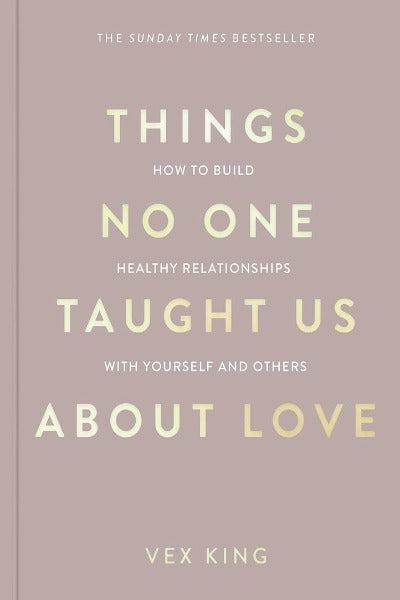 Things No One Taught Us About Love (Paperback) by Vex King