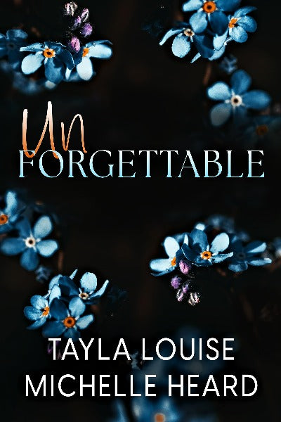 Unforgettable (Paperback) by Tayla Louise