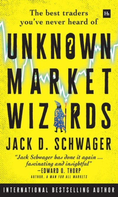 Unknown Market Wizards (Paperback) by Jack D. Schwager