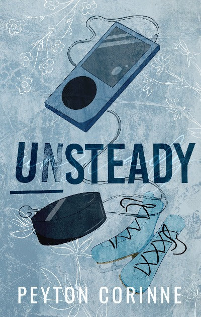 Unsteady (Paperback) by Peyton Corinne