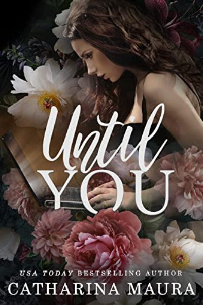 Until You (Book 1) (Off-Limits Series)  (Paperback) by Catharina Maura