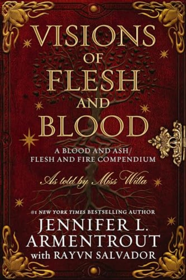 Visions of Flesh and Blood (A Blood and Ash/Flesh and Fire Compendium)  Paperback by Jennifer L. Armentrout