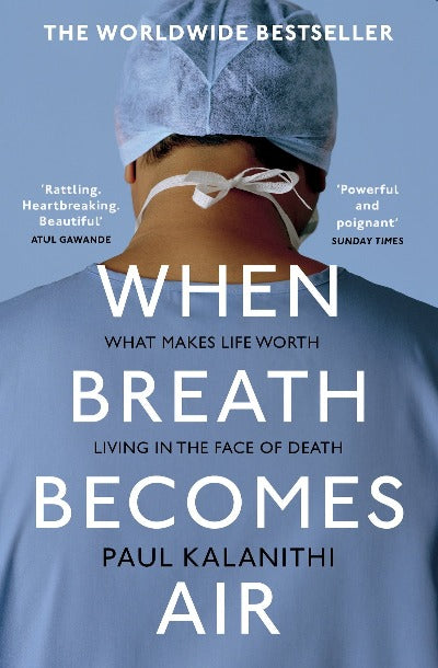 When Breath Becomes Air (Paperback) by Paul Kalanithi