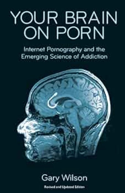 Your Brain on Porn (Paperback) by Gary Wilson, Anthony Jack